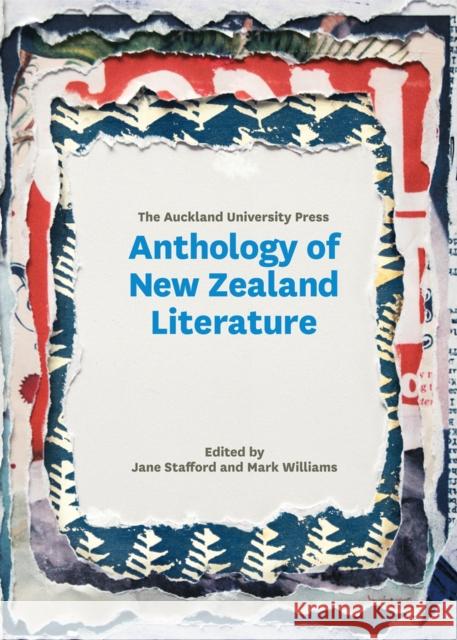 Auckland University Press Anthology of New Zealand Literature Mark Williams Jane Stafford  9781869405892 