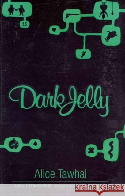 Dark Jelly Alice Tawhai 9781869694760 Huia Pub.