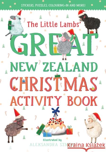 The Little Lambs' Great New Zealand Christmas Activity Book Yvonne Mes 9781869715540