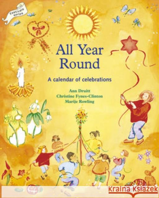 All Year Round: A Calendar of Celebrations Marye Rowling 9781869890476 Hawthorn Press