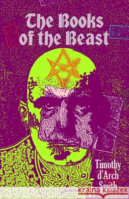 Books of the Beast: New Edition Timothy d'Arch Smith 9781869928179 Mandrake of Oxford