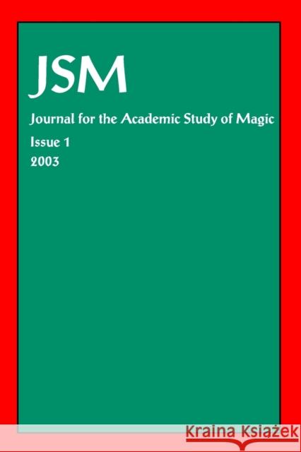 Journal for the Academic Study of Magic, Issue 1 Alison Butler, Dave Evans 9781869928674