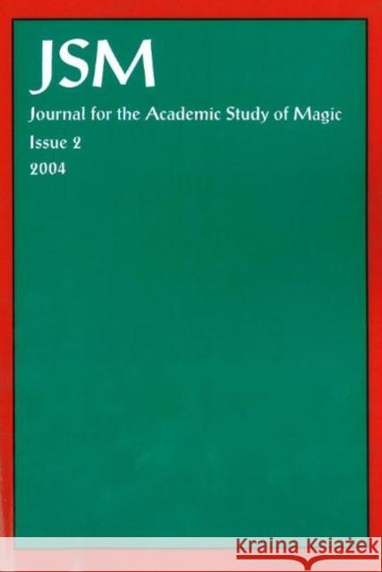 Journal for the Academic Study of Magic, Issue 2 Dave Evans 9781869928728