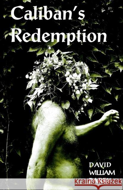 Caliban's Redemption David Parry 9781869928759 Mandrake of Oxford