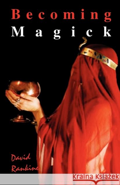 Becoming Magick Rankine, David 9781869928810 Mandrake of Oxford