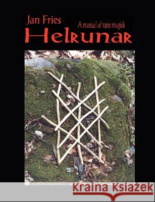Helrunar: A Manual of Rune Magick Fries, Jan 9781869928902 MANDRAKE OF OXFORD