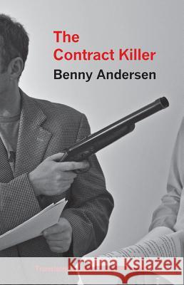 The Contract Killer Benny Andersen Paul Russell Garrett 9781870041782 Norvik Press