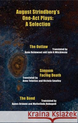 August Strindberg's One-Act Plays: A Selection August Strindberg Agnes Broom 9781870041935
