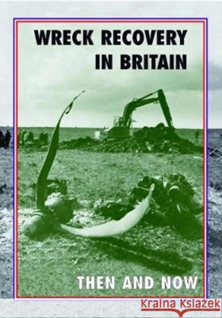 Wreck Recovery in Britain Then and Now Peter J. Moran   9781870067942