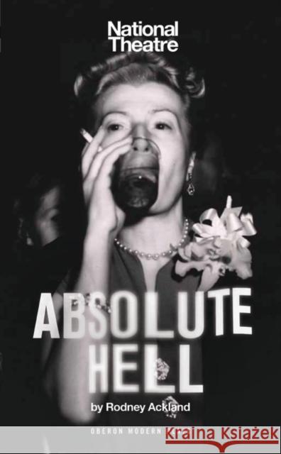 Absolute Hell Rodney Ackland 9781870259194 0