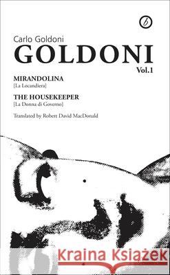 Goldoni: Volume One Goldoni, Carlo 9781870259484 Oberon Books