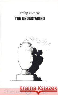 The Undertaking Philip Osment 9781870259873