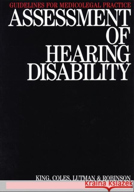 Assessment of Hearing Disability: Guidelines for Medicolegal Practice King, P. 9781870332040 John Wiley & Sons