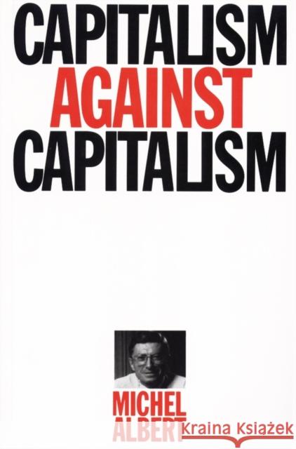 Capitalism Against Capitalism Michael Albert 9781870332545