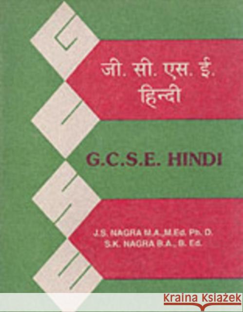 GCSE Hindi J. S. Nagra S. K. Nagra 9781870383097 Nagra Publications