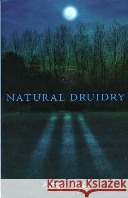 Natural Druidry Kristoffer Hughes 9781870450676