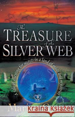 The Treasure of the Silver Web Marian Green 9781870450782 Thoth Publications