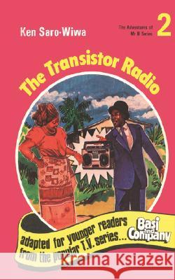 The Transistor Radio Ken Saro-Wiwa 9781870716062 Saros International Publishers