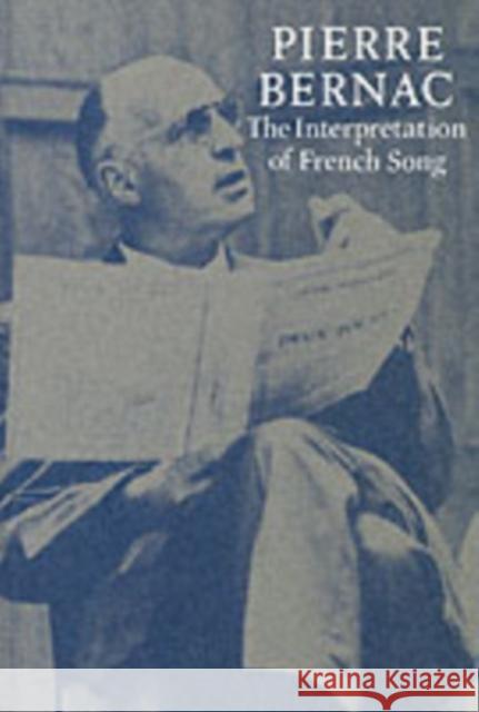 The Interpretation of French Song Pierre Bernac Winifred Radford 9781871082630 Kahn & Averill