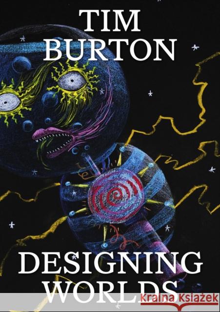 Tim Burton: Designing Worlds  9781872005720 Design Museum