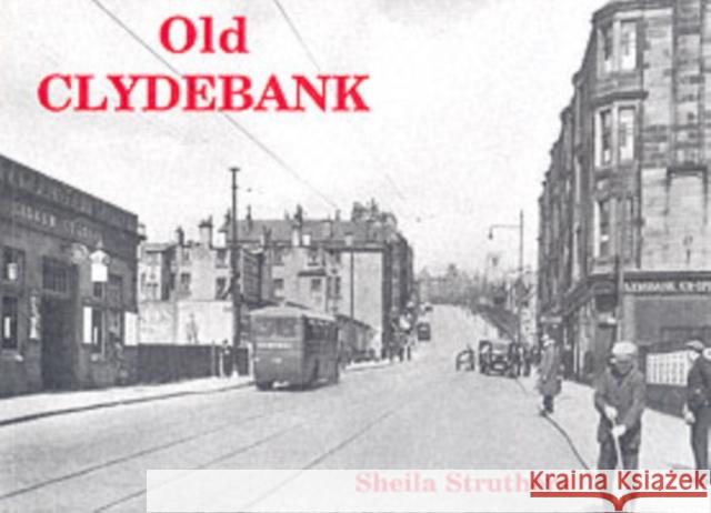 Old Clydebank Sheila Struthers 9781872074405