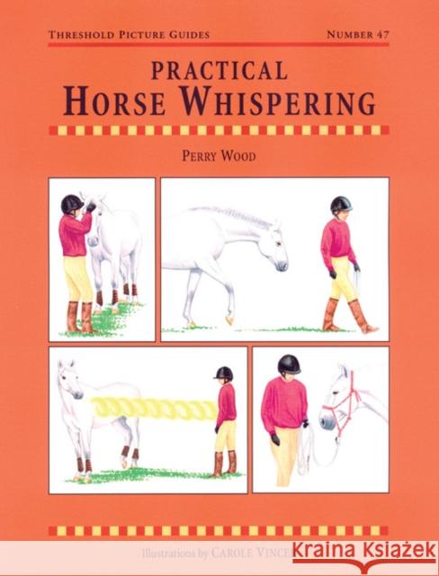 Practical Horse Whispering Carole Vincer 9781872119670 0