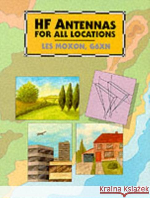 HF Antennas for All Locations Radio Society of Great Britain 9781872309156 Radio Society of Great Britain
