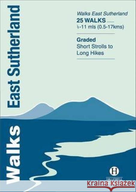 Walks East Sutherland  9781872405377 Hallewell Publications