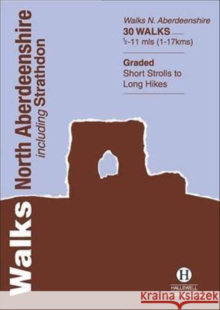 Walks North Aberdeenshire Luke Williams 9781872405384 Hallewell Publications