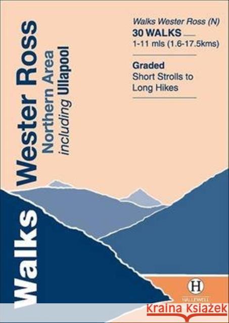 Walks Wester Ross Northern Area: Including Ullapool Richard Hallewell 9781872405551 Hallewell Publications