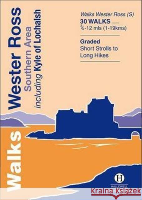 Walks Wester Ross Southern Area: Including Kyle of Lochalsh  9781872405605 Hallewell Publications