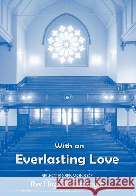 With an Everlasting Love Robert Dickie 9781872556154 Reformation Press
