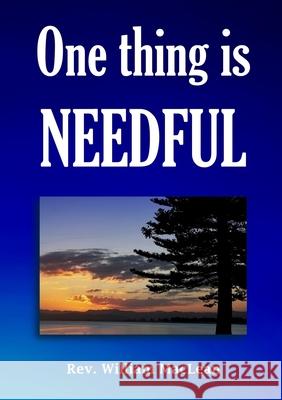 One thing is needful William MacLean Robert Dickie Catherine Ryan Hyde 9781872556505