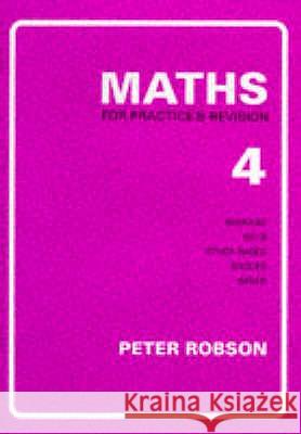 Maths for Practice and Revision Peter Robson 9781872686028 Newby Books