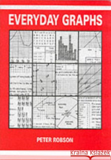 Everyday Graphs Peter Robson 9781872686141 Newby Books