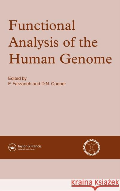 Functional Analysis of the Human Genome D. N. Cooper Farzin Farzaneh F. Farzaneh 9781872748467 Garland Publishing