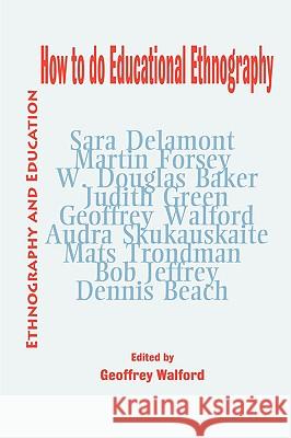 How to do Educational Ethnography Walford, Geoffrey 9781872767925