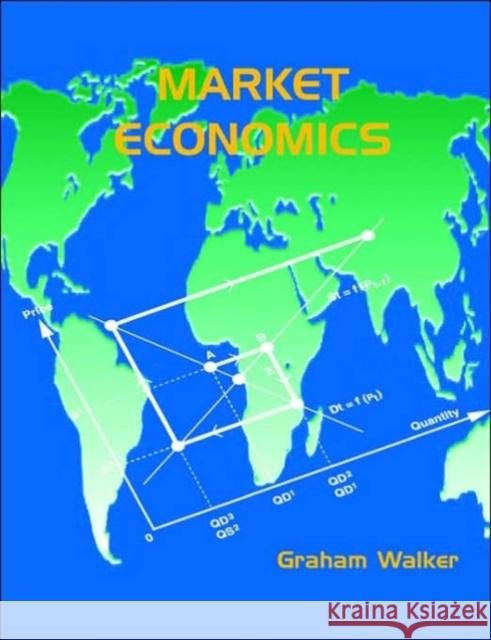 Market Economics Graham Walker 9781872807430