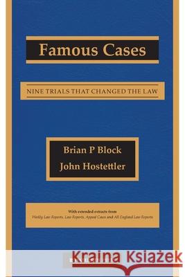 Famous Cases: Nine Trials that Changed the Law Block, Brian P. 9781872870342 Waterside Press
