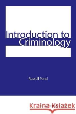 Introduction to Criminology Russell Pond 9781872870427 Waterside Press