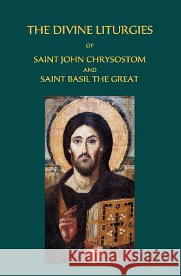 The Divine Liturgies of Saint John Chrysostom and Saint Basil the Great Ss John Chrysostom and Basi Prof David L. Frost Dr Dan Juncu 9781872897172 Aquila Books / Iocs