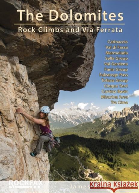 The Dolomites: Rock Climbs and via Ferrata James Rushforth 9781873341971 Rockfax Ltd