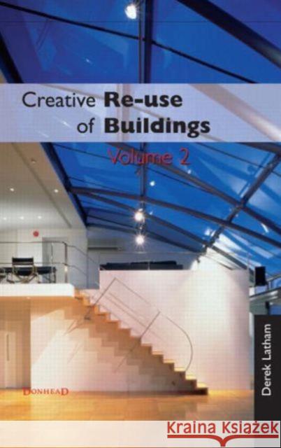 Creative Reuse of Buildings: Volume Two   9781873394373 0