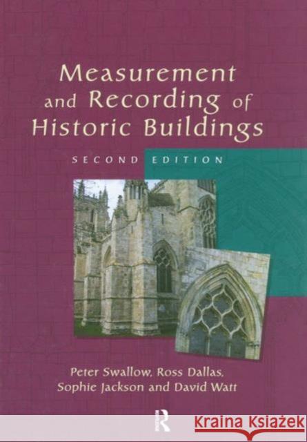 Measurement and Recording of Historic Buildings   9781873394625 0