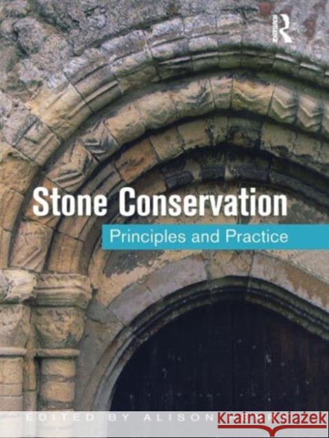 Stone Conservation: Principles and Practice Alison Henry 9781873394786 0