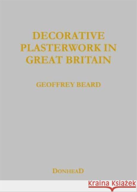 Decorative Plasterwork in Great Britain   9781873394915 0