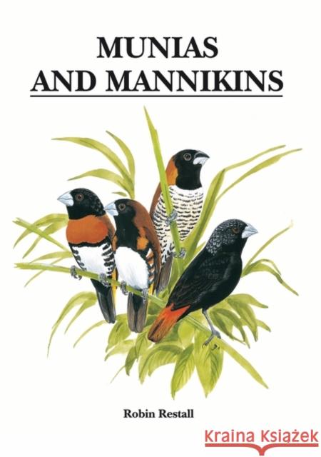 Munias and Mannikins Mr Robin Restall, Mr Robin Restall 9781873403518