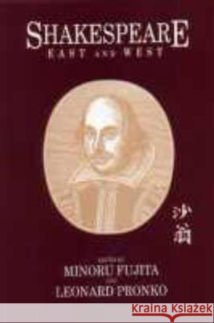 Shakespeare East and West Minoru Fujita Leonard Pronko Minoru Fujita 9781873410219