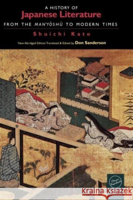A History of Japanese Literature: From the Manyoshu to Modern Times Kato, Shuichi 9781873410486 Taylor & Francis
