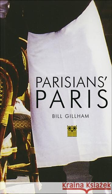 Parisian's Paris Bill Gillham 9781873429945 0